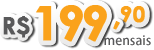199,90 mensais